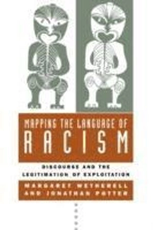 Mapping the language of racism : discourse and the legitimation of exploitation