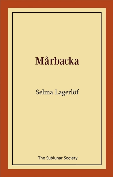 Mårbacka; Selma Lagerlöf; 2019