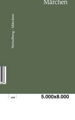 Märchen; August Strindberg, Emil Schering; 2011