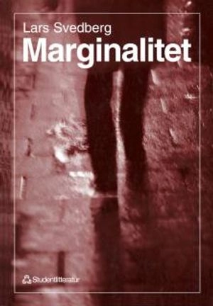 Marginalitet : Ett socialt dilemma
