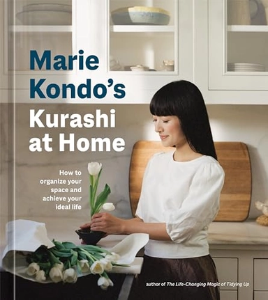 Marie Kondo's kurashi at home : How to organize your space and achieve your ideal life; Marie Kondo; 2022