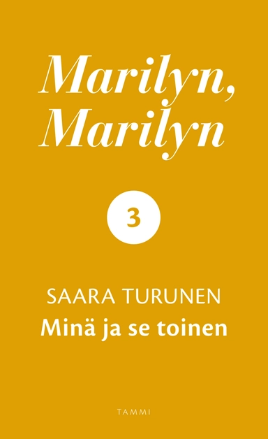 Marilyn, Marilyn 3; Saara Turunen; 2017