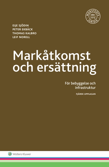 Markåtkomst och ersättning : för bebyggelse och infrastruktur