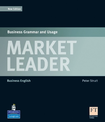Market leader : grammar and usage book : business English; Peter. Strutt; 2010