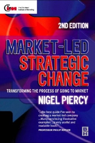 Market-led strategic change : transforming the process of going to market