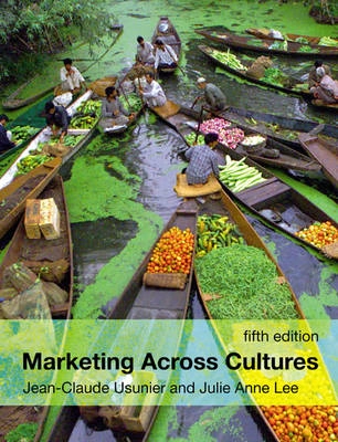 Marketing across cultures; Jean-Claude Usunier; 2009