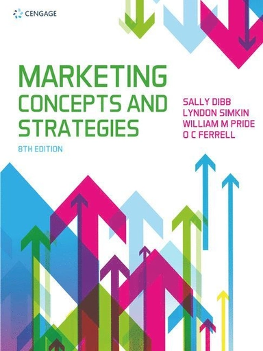 Marketing Concepts & Strategies; Ferrell, Lyndon Simkin, Sally Dibb, William Pride; 2019