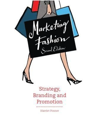 Marketing Fashion; Harriet Posner; 2015