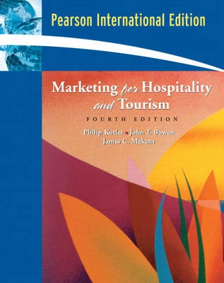 Marketing for hospitality and tourism; Philip Kotler; 2006