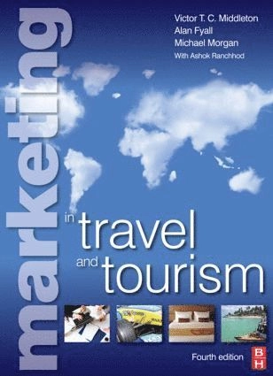 Marketing in travel and tourism; Victor T. C. Middleton; 2009