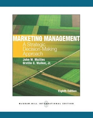 Marketing management : a strategic decision-making approach