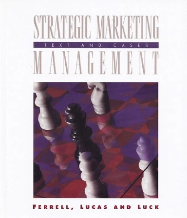 Marketing Strategy; O. C. Ferrell; 1994