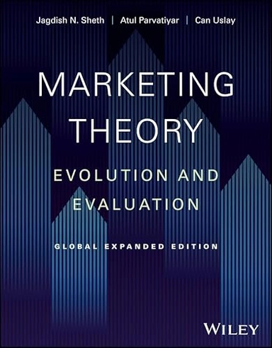 Marketing theory : evolution and evaluation of schools of marketing thought