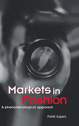 Markets in fashion : a phenomenological approach