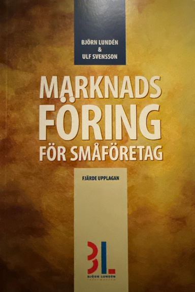 Marknadsföring för småföretag; Björn Lundén; 2002