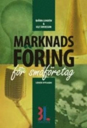 Marknadsföring för småföretag; Björn Lundén, Ulf Svensson; 2008