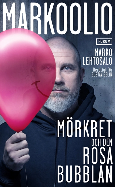 Markoolio, mörkret och den rosa bubblan; Marko Lehtosalo, Gustav Gelin; 2023
