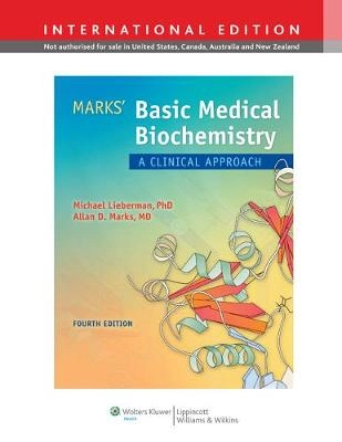 Marks' basic medical biochemistry : a clinical approach; Michael Lieberman; 2013