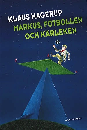 Markus, fotbollen och kärleken