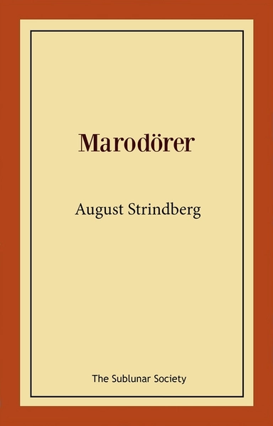 Marodörer; August Strindberg; 2021