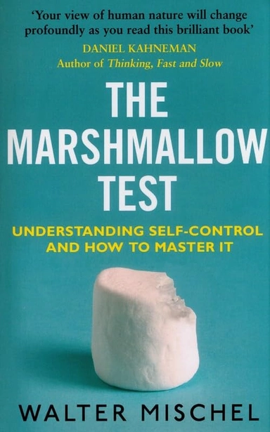 Marshmallow Test: Understanding Self-control & How; Walter Mischel; 2023