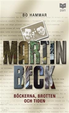 Martin Beck - böckerna, brotten och tiden - En kriminalhistoria; Bo Hammar; 1900