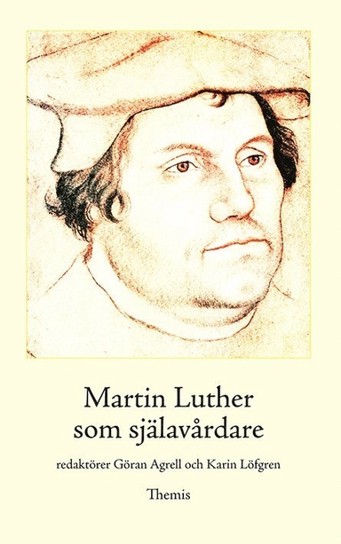Martin Luther som själavårdare; Martin Luther; 2016