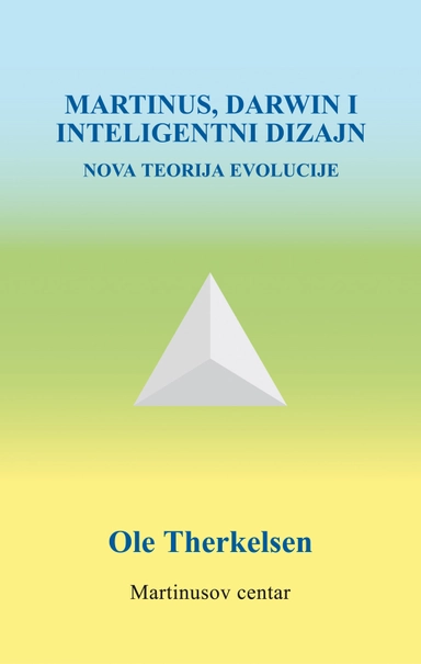 Martinus, Darwin i inteligentni dizajn : nova teorija evolucije; Ole Therkelsen; 2010