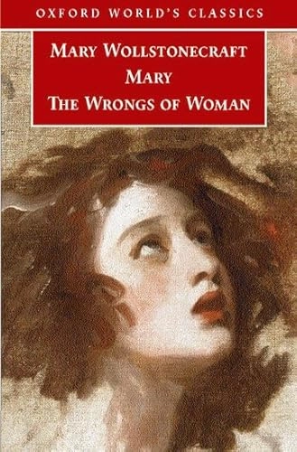 Mary ; and, The wrongs of woman