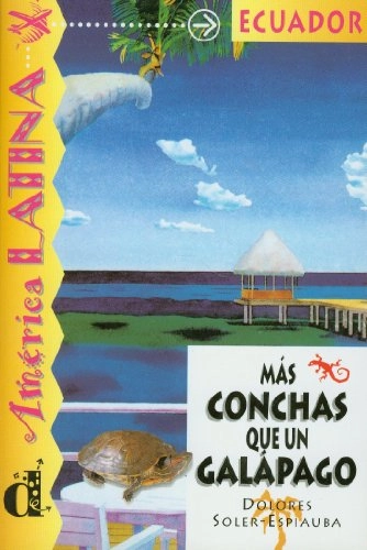 Más conchas que un galápago; Dolores Soler-Espiauba; 1997