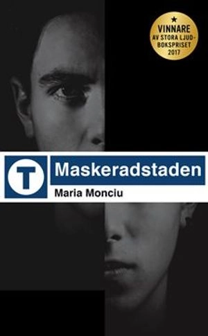 Maskeradstaden; Maria Monciu; 2019