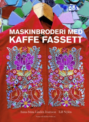Maskinbroderi med Kaffe Fassett