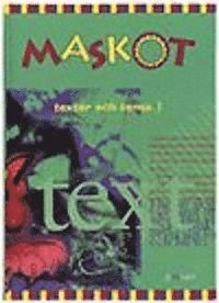 Maskot Texter & tema 1