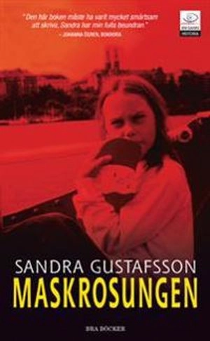 Maskrosungen; Sandra Gustafsson; 2009
