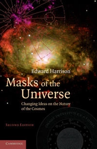 Masks of the Universe; Edward Harrison, Edward Harrison; 2011