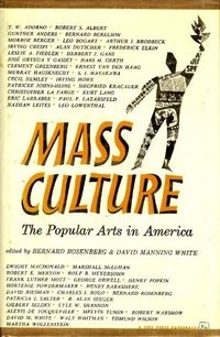 Mass Culture: The Popular Arts in America, Volym 10Volym 92708 av Free Press Paperback SeriesMass Culture: The Popular Arts in America, David Manning White; Bernard Rosenberg; 1965