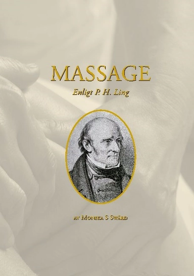 Massage enligt P H Ling; Monika Swärd; 2022