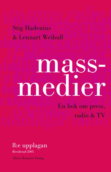 Massmedier : en bok om press, radio & tv
