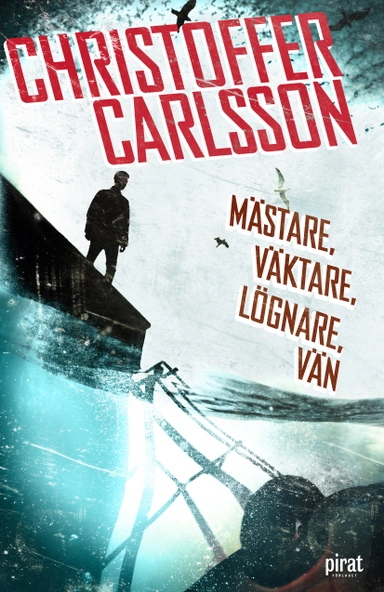 Mästare, väktare, lögnare, vän