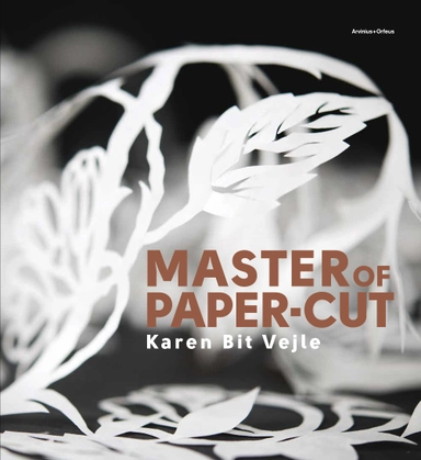 Master of paper-cut Karen Bit Vejle; Jan-Lauritz Opstad; 2013