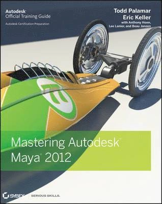 Mastering Autodesk Maya 2012; Todd Palamar, Eric Keller; 2011