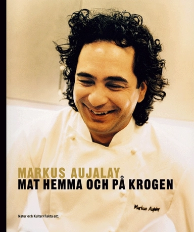 Mat hemma och på krogen; Markus Aujalay; 2005