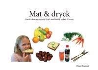 Mat och dryck; Peter Roslund; 2009