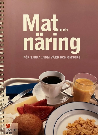 Mat och näring för sjuka inom vård och omsorg; Ulla Nilsson Balknäs, Merethe Andersen, Sverige. Statens livsmedelsverk, Sverige. Livsmedelsverket
(senare namn), Sverige. Livsmedelsverket, Sverige. Veterinärstyrelsen; 2003