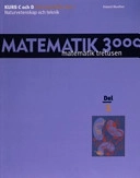 Matematik 3000. Kurs C och D, Lösningshäfte. D. 1, Naturvetenskap och teknik