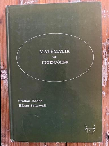 Matematik för ingenjörer ; Staffan Rodhe; 1997