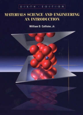 Materials science and engineering : an introduction