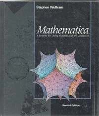 Mathematica : a system for doing mathematics by computer; Stephen Wolfram; 1991