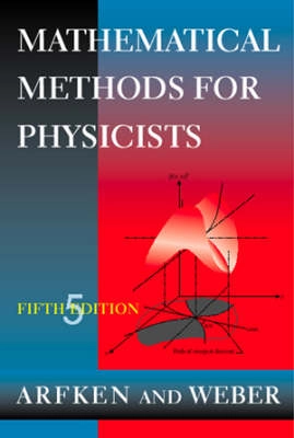 Mathematical Methods for Physicists; Arfken; 2001