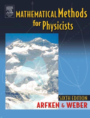 Mathematical methods for physicists; Arfken; 2005